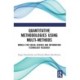 Quantitative Methodologies using Multi-Methods: Models for Social Science and Information Technology Research