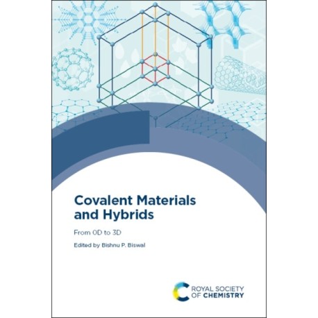 Covalent Materials and Hybrids: From 0D to 3D