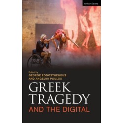 Greek Tragedy and the Digital
