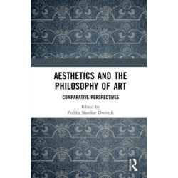 Aesthetics and the Philosophy of Art: Comparative Perspectives