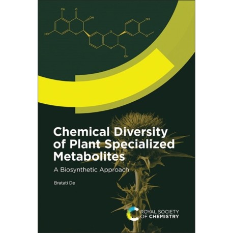 Chemical Diversity of Plant Specialized Metabolites: A Biosynthetic Approach