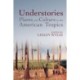 Understories: Plants and Culture in the American Tropics