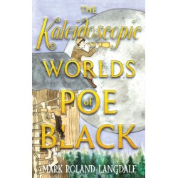 The Kaleidoscopic Worlds of Poe Black: The Dark Energy