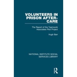 Volunteers in Prison After-Care: The Report of the Teamwork Associates Pilot Project