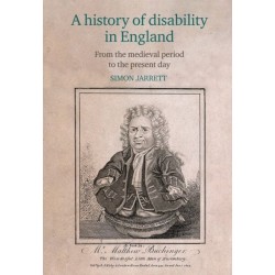 A history of disability in England: From the medieval period to the present day