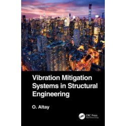 Vibration Mitigation Systems in Structural Engineering