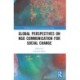 Global Perspectives on NGO Communication for Social Change