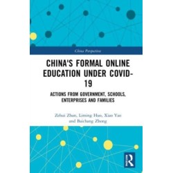 China's Formal Online Education under COVID-19: Actions from Government, Schools, Enterprises, and Families