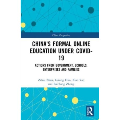 China's Formal Online Education under COVID-19: Actions from Government, Schools, Enterprises, and Families