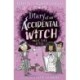 Diary of an Accidental Witch: Magic Ever After