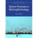 Solvent Processes in Refining Technology