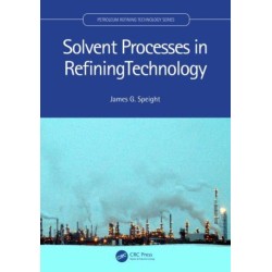 Solvent Processes in Refining Technology