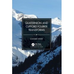 Quaternion and Clifford Fourier Transforms