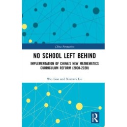 No School Left Behind: Implementation of China’s New Mathematics Curriculum Reform (2000–2020)