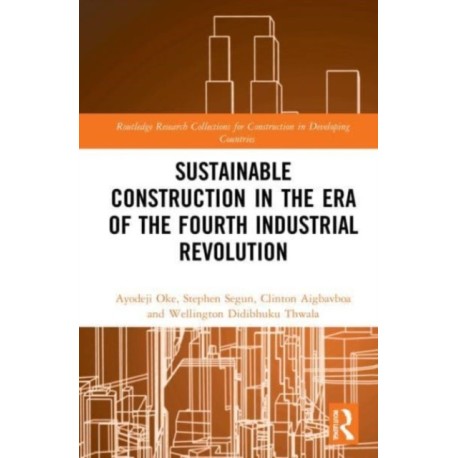 Sustainable Construction in the Era of the Fourth Industrial Revolution