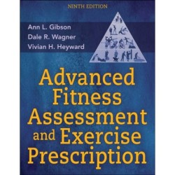 Advanced Fitness Assessment and Exercise Prescription