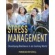 Stress Management: Developing Resilience in an Evolving World