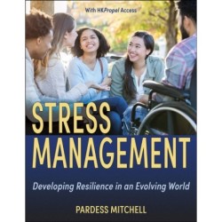 Stress Management: Developing Resilience in an Evolving World