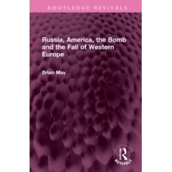 Russia, America, the Bomb and the Fall of Western Europe