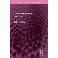 Tudor Geography: 1485-1583
