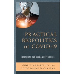 Practical Biopolitics of COVID-19: Indonesian and Russian Experiences