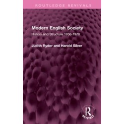 Modern English Society: History and Structure 1850-1970