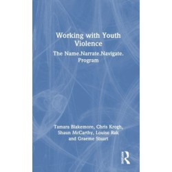 Working with Youth Violence: The Name. Narrate. Navigate program