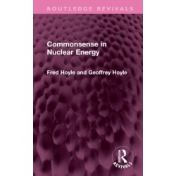 Commonsense in Nuclear Energy