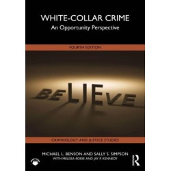 White-Collar Crime: An Opportunity Perspective