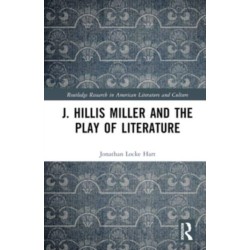J. Hillis Miller and the Play of Literature