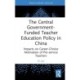The Central Government-Funded Teacher Education Policy in China: Impacts on Career-Choice Motivation of Pre-service Teachers