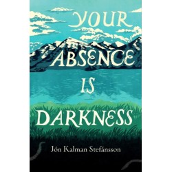 Your Absence is Darkness