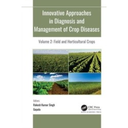 Innovative Approaches in Diagnosis and Management of Crop Diseases: 3-volume set