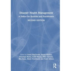 Disaster Health Management: A Primer for Students and Practitioners