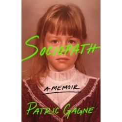 Sociopath: The Eye-opening True Story Everyone's Talking About