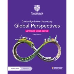 Cambridge Lower Secondary Global Perspectives Learner's Skills Book 8 with Digital Access (1 Year)