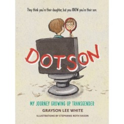 Dotson: My Journey Growing Up Transgender