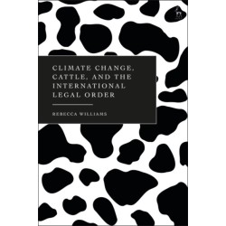 Climate Change, Cattle, and the International Legal Order
