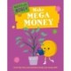 Master Your Money: Make Mega Money