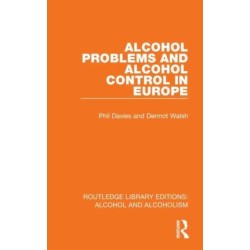 Alcohol Problems and Alcohol Control in Europe