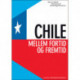 Chile - mellem fortid og fremtid: Mellem fortid og fremtid