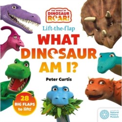 The World of Dinosaur Roar!: What Dinosaur Am I?: A Lift-the-Flap Book