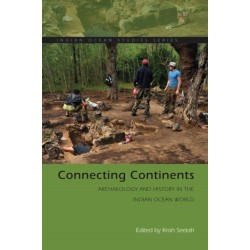 Connecting Continents: Archaeology and History in the Indian Ocean World