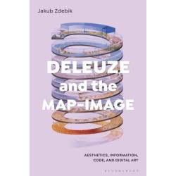 Deleuze and the Map-Image: Aesthetics, Information, Code, and Digital Art