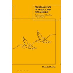 Securing Peace in Angola and Mozambique: The Importance of Specificity in Peace Treaties