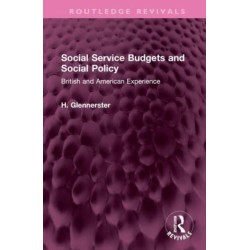 Social Service Budgets and Social Policy: British and American Experience