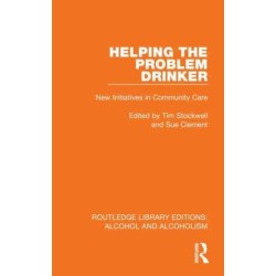 Helping the Problem Drinker: New Initiatives in Community Care