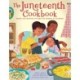 The Juneteenth Cookbook: Recipes and Activities for Kids and Families to Celebrate