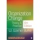 Organization Change - International Student Edition: Theory and Practice