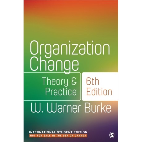 Organization Change - International Student Edition: Theory and Practice
